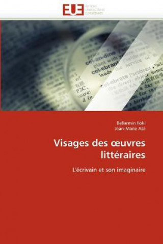 Buch Visages Des Uvres Litt raires Bellarmin Iloki