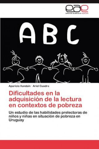 Book Dificultades En La Adquisicion de La Lectura En Contextos de Pobreza Aparicio Ilundain