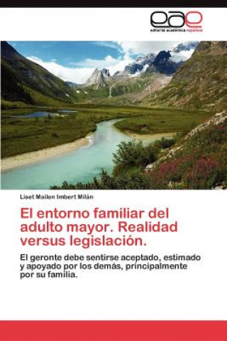 Книга entorno familiar del adulto mayor. Realidad versus legislacion. Liset Mailen Imbert Milán