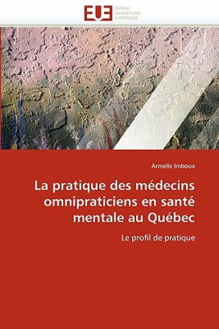 Könyv La Pratique Des M decins Omnipraticiens En Sant  Mentale Au Qu bec Armelle Imboua