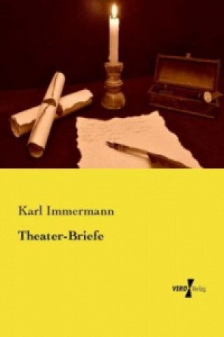 Книга Theater-Briefe Karl Immermann