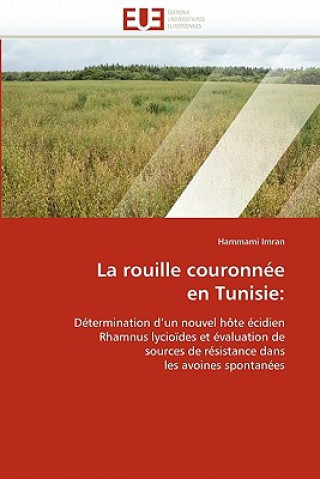 Buch La Rouille Couronn e En Tunisie Hammami Imran