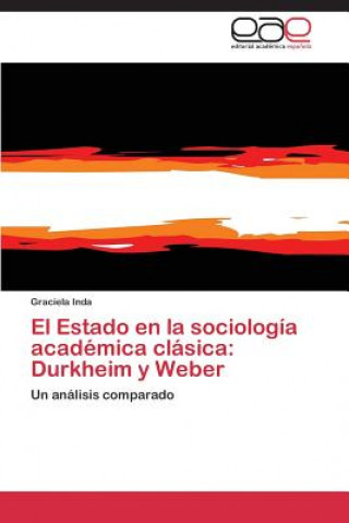 Kniha Estado en la sociologia academica clasica Graciela Inda