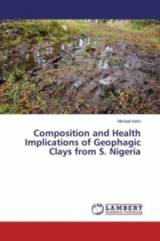 Carte Composition and Health Implications of Geophagic Clays from S. Nigeria Michael Inem