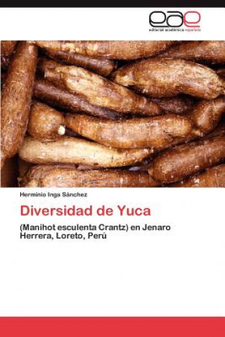 Könyv Diversidad de Yuca Inga Sanchez Herminio