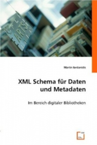 Книга XML Schema für Daten und Metadaten Martin Iordanidis