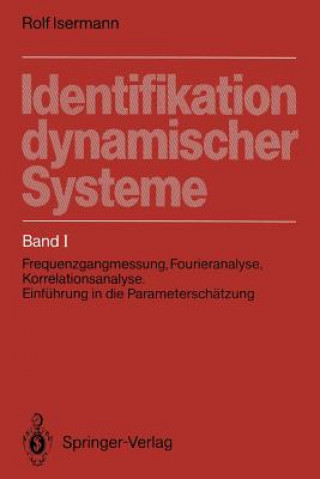 Könyv Identifikation Dynamischer Systeme Rolf Isermann