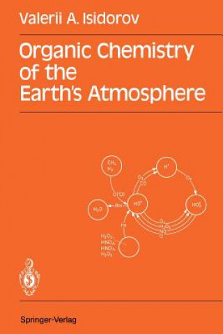 Könyv Organic Chemistry of the Earth's Atmosphere Valerii A. Isidorov