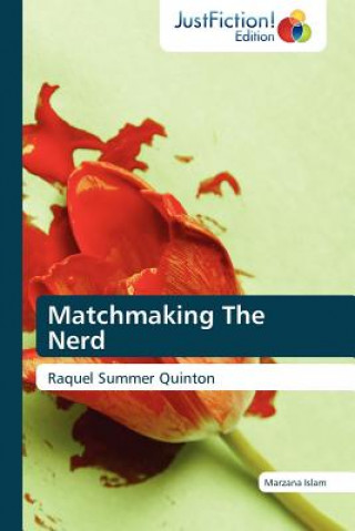 Kniha Matchmaking the Nerd Marzana Islam