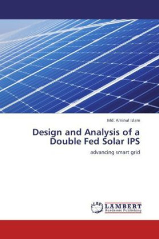 Βιβλίο Design and Analysis of a Double Fed Solar IPS Md. Aminul Islam