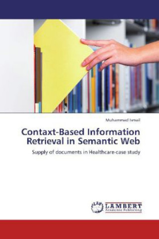 Book Contaxt-Based Information Retrieval in Semantic Web Muhammad Ismail