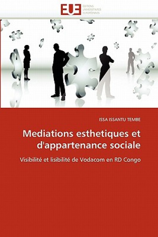 Kniha Mediations Esthetiques Et d''appartenance Sociale Issa Issantu Tembe