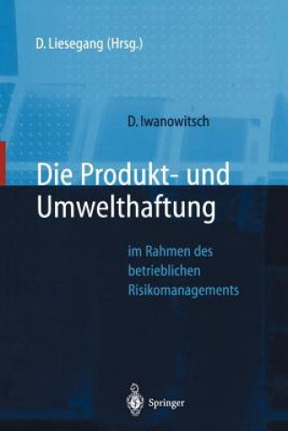 Kniha Die Produkt- Und Umwelthaftung Dirk Iwanowitsch