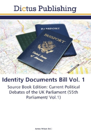 Knjiga Identity Documents Bill Vol. 1 James Wilson