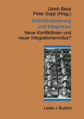 Kniha Individualisierung Und Integration Ulrich Beck