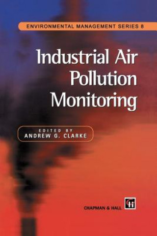 Książka Industrial Air Pollution Monitoring A. G. Clarke