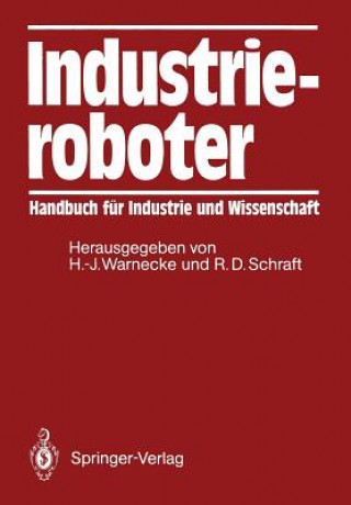 Kniha Industrieroboter Rolf D. Schraft
