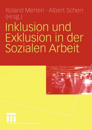 Książka Inklusion und Exklusion in der Sozialen Arbeit Roland Merten