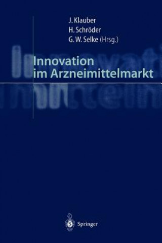 Kniha Innovation im Arzneimittelmarkt Jürgen Klauber