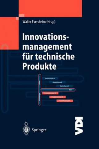Kniha Innovationsmanagement Fur Technische Produkte Walter Eversheim