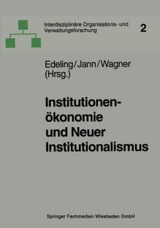 Knjiga Institutionen konomie Und Neuer Institutionalismus Thomas Edeling