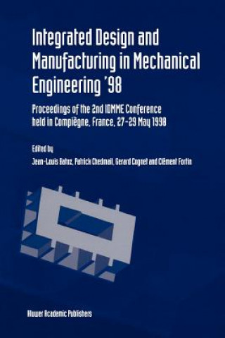 Carte Integrated Design and Manufacturing in Mechanical Engineering '98 Jean-Louis Batoz