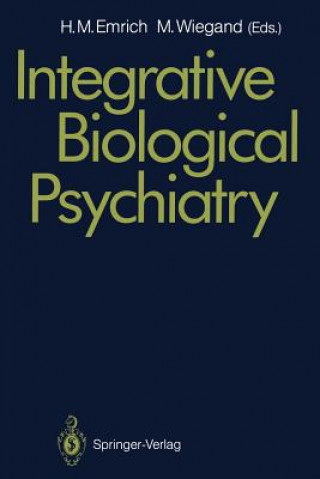 Könyv Integrative Biological Psychiatry Hinderk M. Emrich