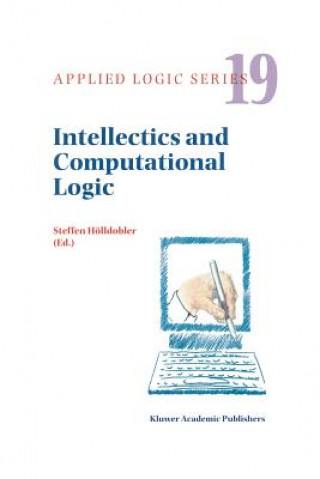 Könyv Intellectics and Computational Logic Steffen Hölldobler