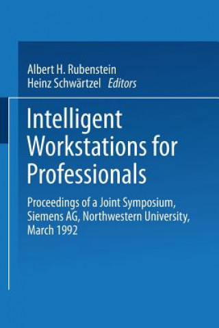 Carte Intelligent Workstations for Professionals Albert H. Rubenstein