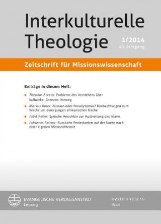 Carte Interkulturelle Theologie. Zeitschrift für Missionswissenschaft 40 (2014) 1 (ZMiss) 
