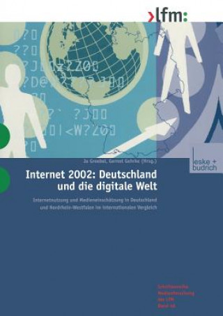 Könyv Internet 2002: Deutschland Und Die Digitale Welt Gernot Gehrke