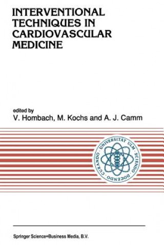 Książka Interventional Techniques in Cardiovascular Medicine A. J. Camm