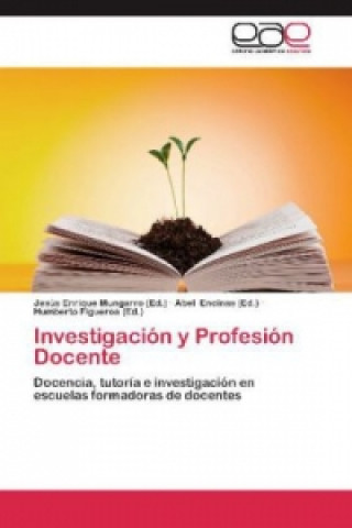 Livre Investigación y Profesión Docente Jesús Enrique Mungarro