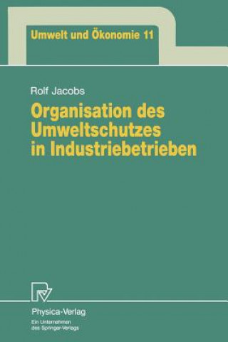 Libro Organisation des Umweltschutzes in Industriebetrieben Rolf Jacobs