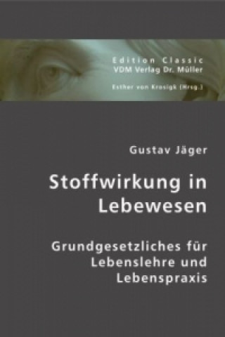 Книга Stoffwirkung in Lebewesen Gustav Jaeger