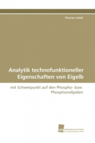 Livre Analytik technofunktioneller Eigenschaften von Eigelb Thomas Jaekel