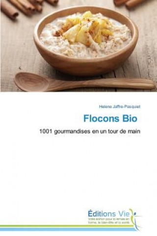 Livre Flocons Bio Helene Jaffre-Pasquiet