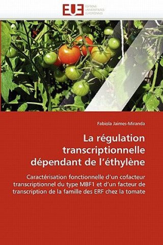 Carte La R gulation Transcriptionnelle D pendant de L  thyl ne Fabiola Jaimes-Miranda