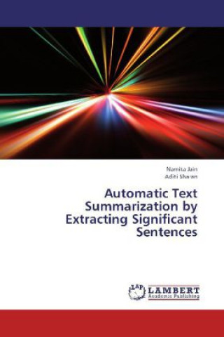 Carte Automatic Text Summarization by Extracting Significant Sentences Namita Jain