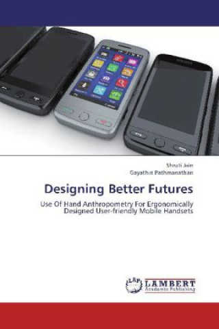 Kniha Designing Better Futures Shruti Jain