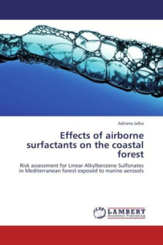 Könyv Effects of airborne surfactants on the coastal forest Adriana Jalba