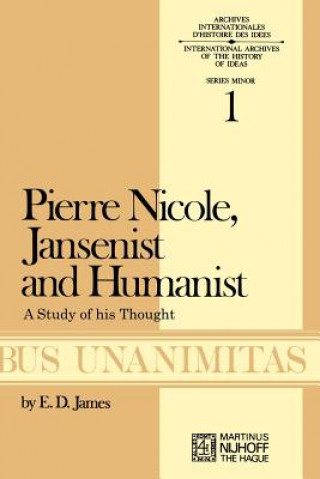 Kniha Pierre Nicole, Jansenist and Humanist E. D. James