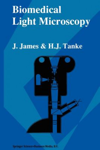 Βιβλίο Biomedical Light Microscopy J. James