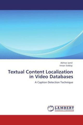 Book Textual Content Localization in Video Databases Akhtar Jamil