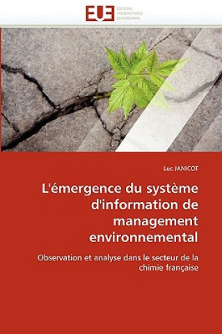 Książka L'' mergence Du Syst me d''information de Management Environnemental Luc Janicot