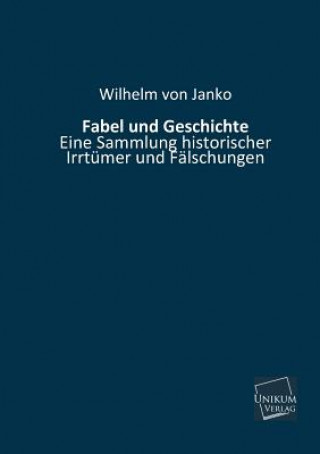 Könyv Fabel Und Geschichte Wilhelm von Janko