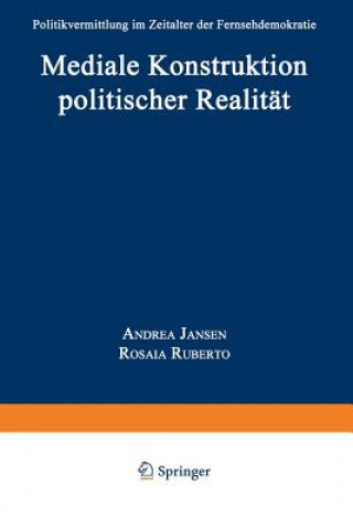 Książka Mediale Konstruktion Politischer Realit t Andrea Jansen