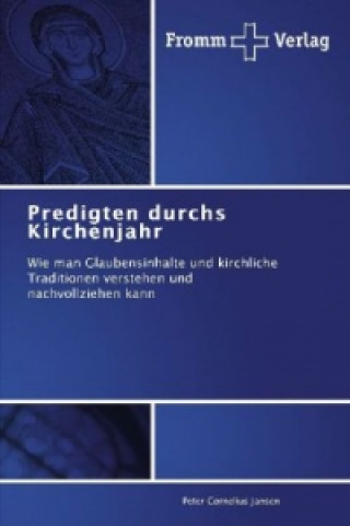 Книга Predigten durchs Kirchenjahr Peter Cornelius Jansen