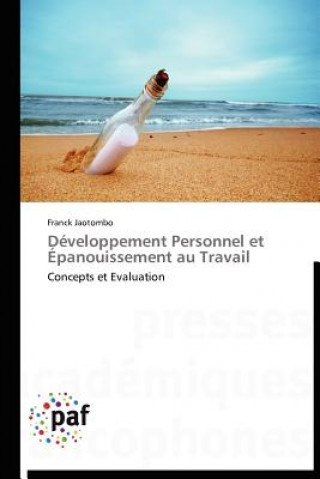Kniha Developpement Personnel Et Epanouissement Au Travail Franck Jaotombo