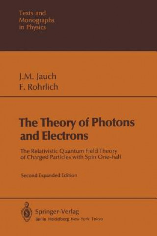 Kniha The Theory of Photons and Electrons Josef M. Jauch